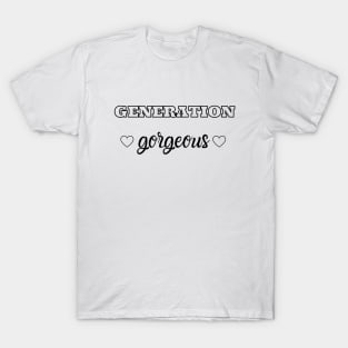 Generation Gorgeous T-Shirt